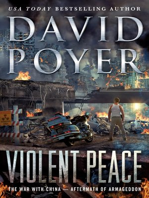 cover image of Violent Peace, The War with China: Aftermath of Armageddon